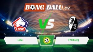 Soi kèo bóng đá Lille vs Freiburg 03h00 ngày 30/01/2026