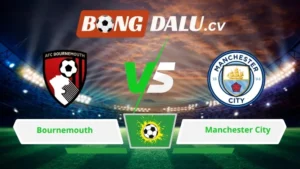 Soi kèo bóng đá Bournemouth vs Manchester City 01h30 ngày 20/05/2026 – Ngoại hạng Anh