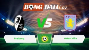 Soi kèo bóng đá Freiburg vs Aston Villa 02h00 ngày 21/05/2026 – Europa League