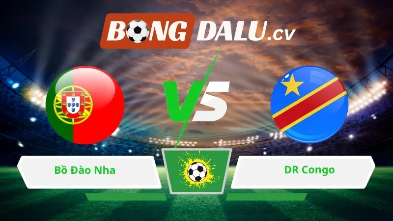 Soi kèo bóng đá Bồ Đào Nha vs DR Congo 00h00 ngày 18/06/2026 – World Cup 2026